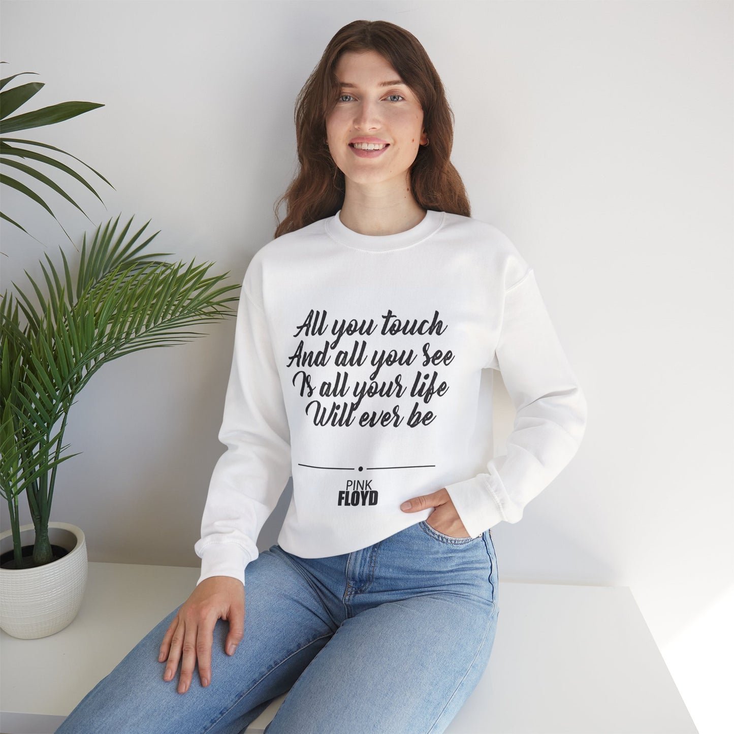 Pink Floyd Lyric Crewneck Sweatshirt - "All You Touch And All You See"