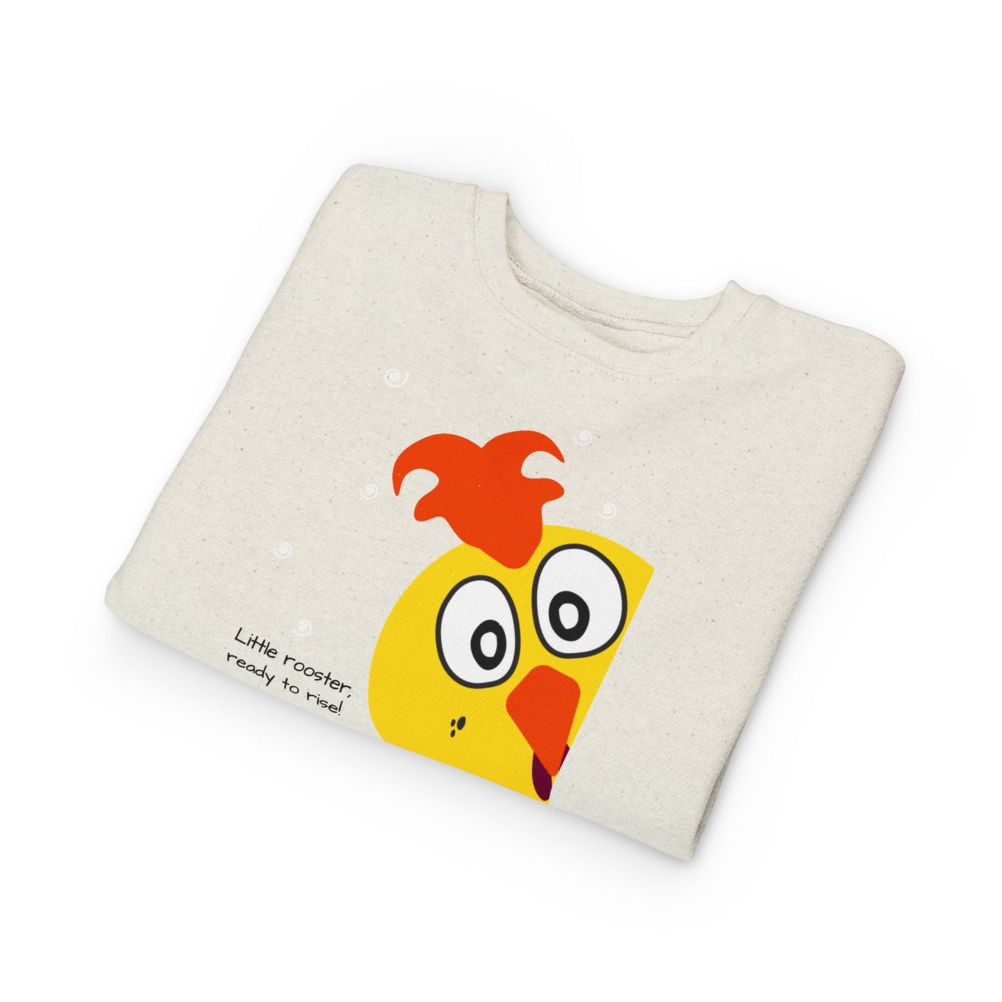 Toddler Sweatshirt - "Little Rooster, Ready to Roar" Cute Chick Graphic