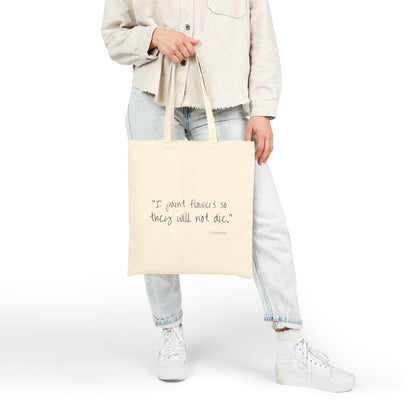 Flowers Never Die Tote Bag